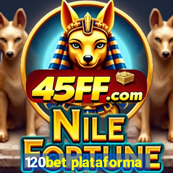 120bet plataforma